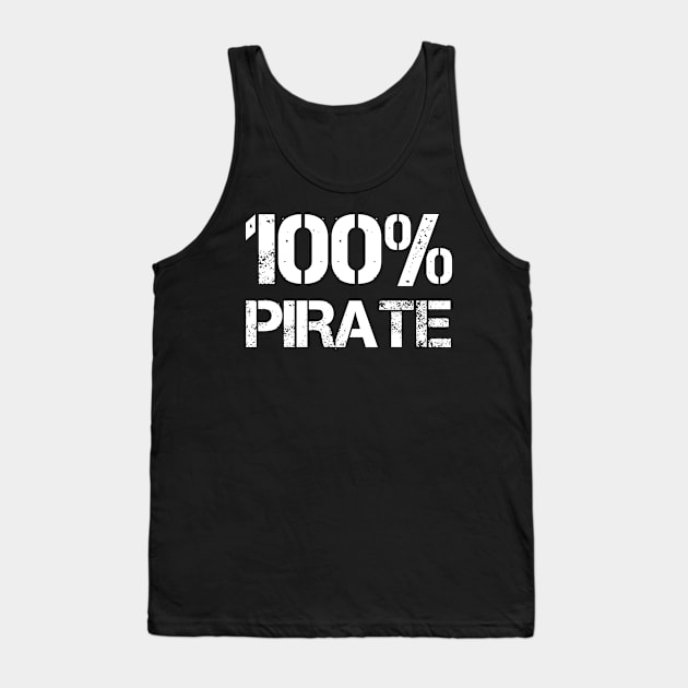 Hundred Percent Pirate Tank Top by EpicEndeavours